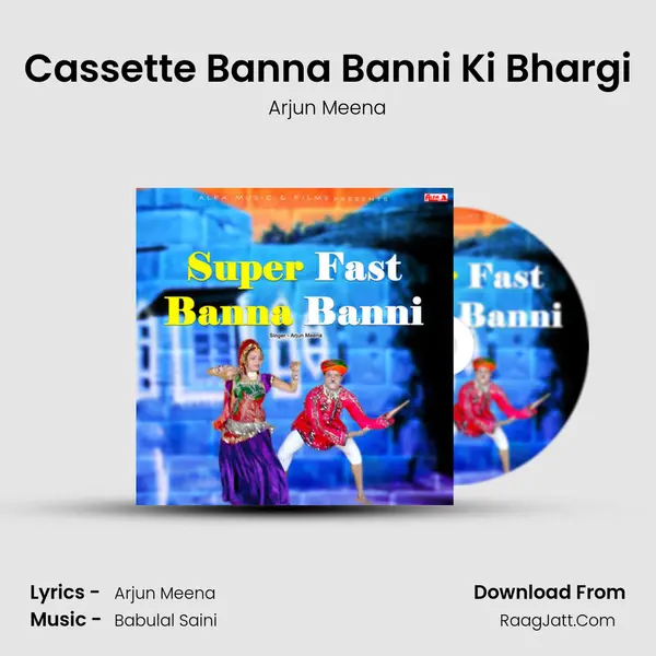 Cassette Banna Banni Ki Bhargi MP3 Song by Arjun Meena Cover