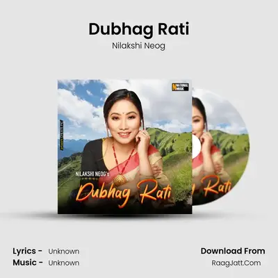 Dubhag Rati - Single - Nilakshi Neog