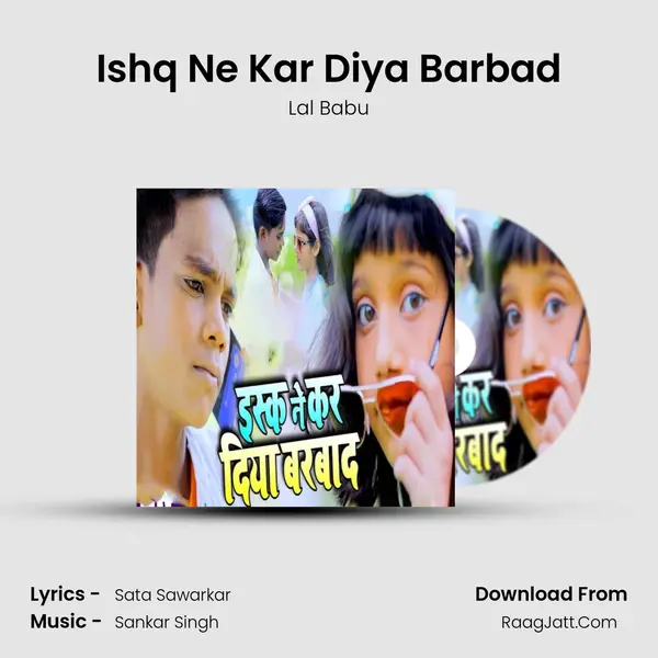 Ishq Ne Kar Diya Barbad mp3 song