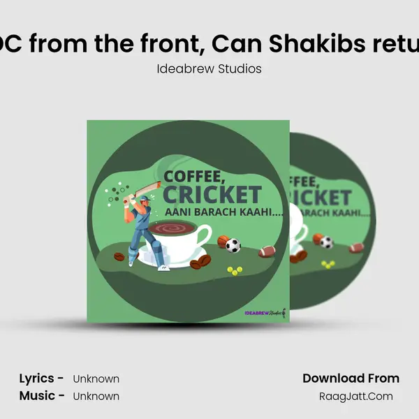 Pant set to lead DC from the front, Can Shakib's return change KKR's f MP3 Song by Ideabrew Studios Cover