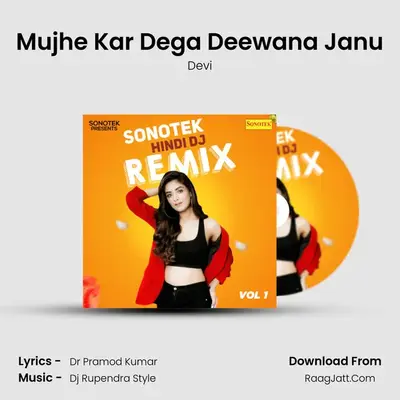 Mujhe Kar Dega Deewana Janu MP3 Song by Devi Cover