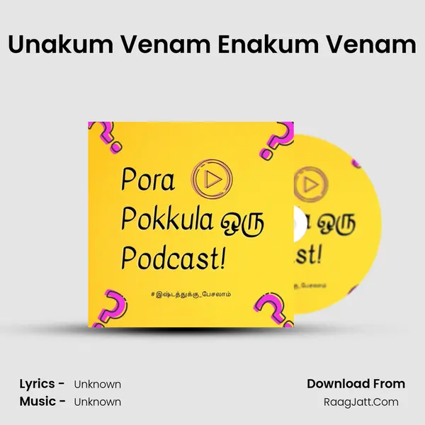 Unakum Venam Enakum Venam MP3 Song by  Cover