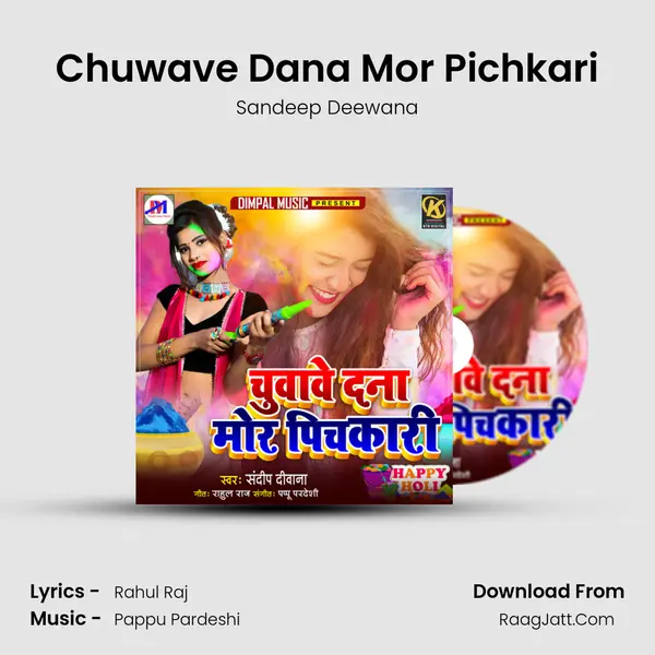 Chuwave Dana Mor Pichkari mp3 song