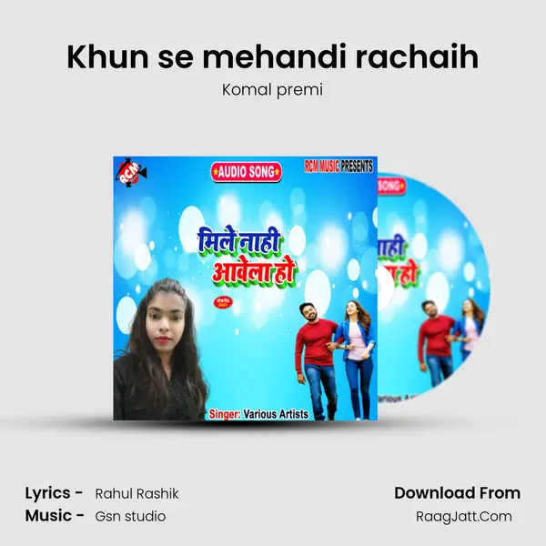 Khun se mehandi rachaih mp3 song