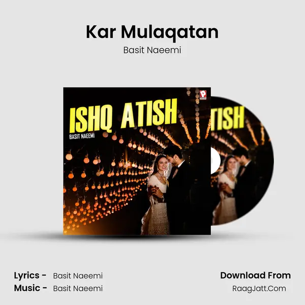 Kar Mulaqatan MP3 Song by Basit Naeemi Cover