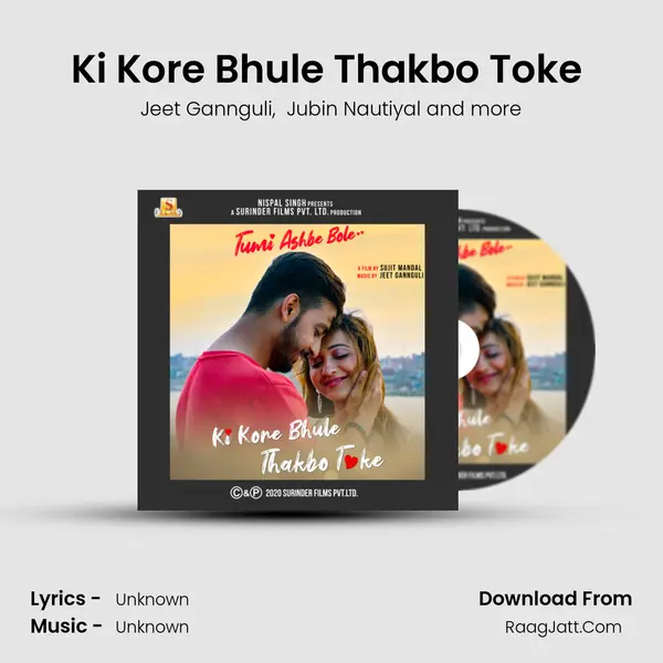 Ki Kore Bhule Thakbo Toke (From 