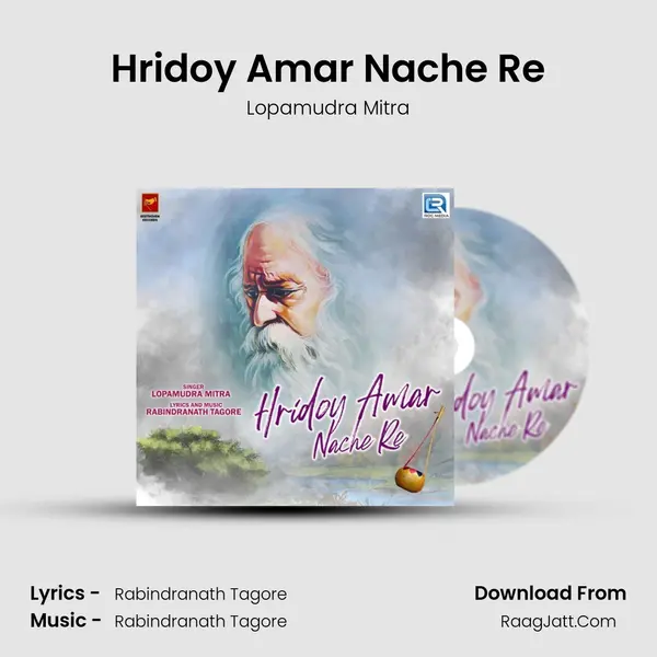 Hridoy Amar Nache Re - Lopamudra Mitra