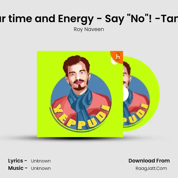 Don't waste your time and Energy - Say 