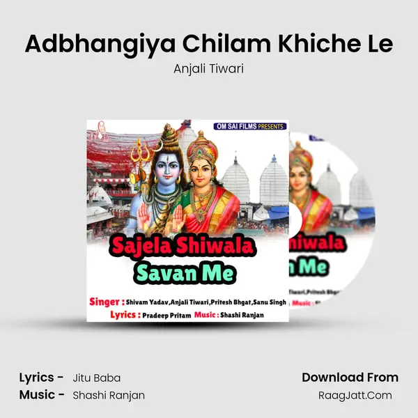 Adbhangiya Chilam Khiche Le MP3 Song by Anjali Tiwari Cover