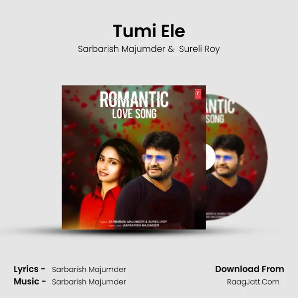 Tumi Ele MP3 Song by Sarbarish Majumder Cover