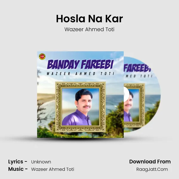 Hosla Na Kar mp3 song