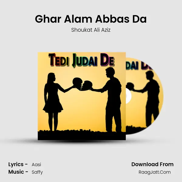Ghar Alam Abbas Da mp3 song