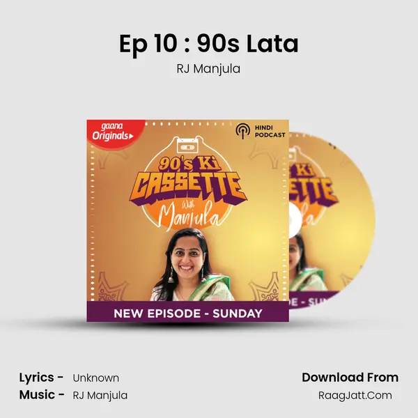 Ep 10 : 90's Lata MP3 Song by RJ Manjula Cover
