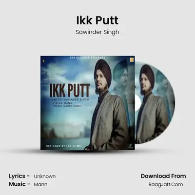 Ikk Putt MP3 Song by Sawinder Singh Cover