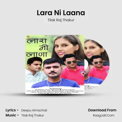Lara Ni Laana MP3 Song by Tilak Raj Thakur Cover