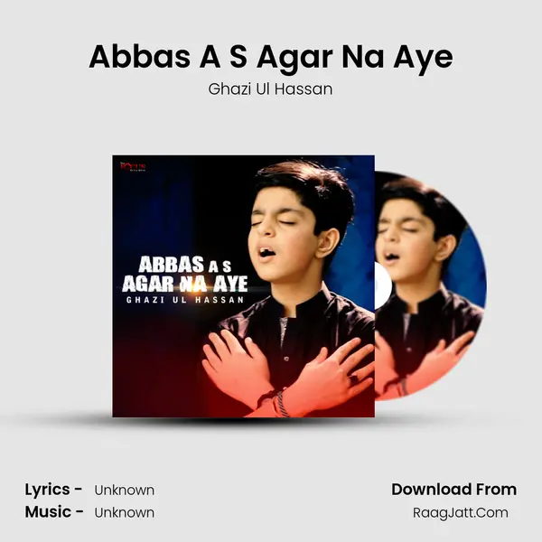 Abbas A S Agar Na Aye mp3 song