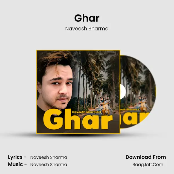 Ghar MP3 Song by Naveesh Sharma Cover