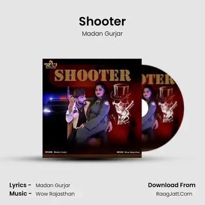 Shooter MP3 Song by Madan Gurjar Cover