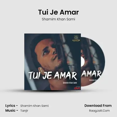 Tui Je Amar mp3 song