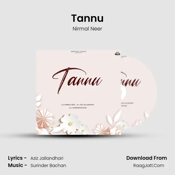 Tannu MP3 Song by Nirmal Neer Cover