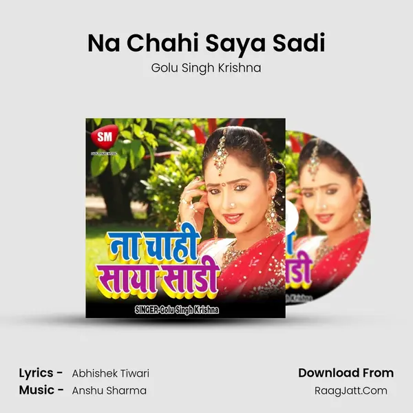 Na Chahi Saya Sadi MP3 Song by Golu Singh Krishna Cover