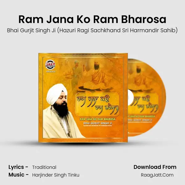 Ram Jana Ko Ram Bharosa MP3 Song by Bhai Gurjit Singh Ji (Hazuri Ragi Sachkhand Sri Harmandir Sahib) Cover