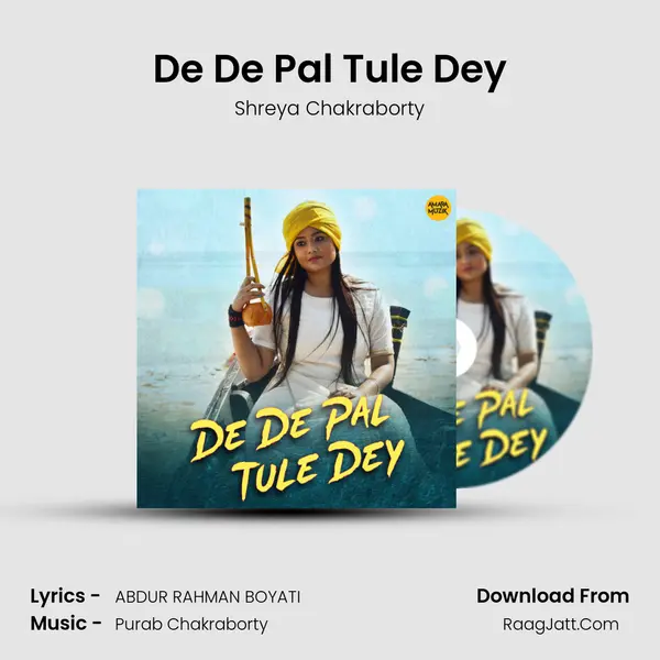 De De Pal Tule Dey mp3 song