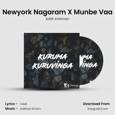 Newyork Nagaram X Munbe Vaa MP3 Song by Adith Krishnan Cover