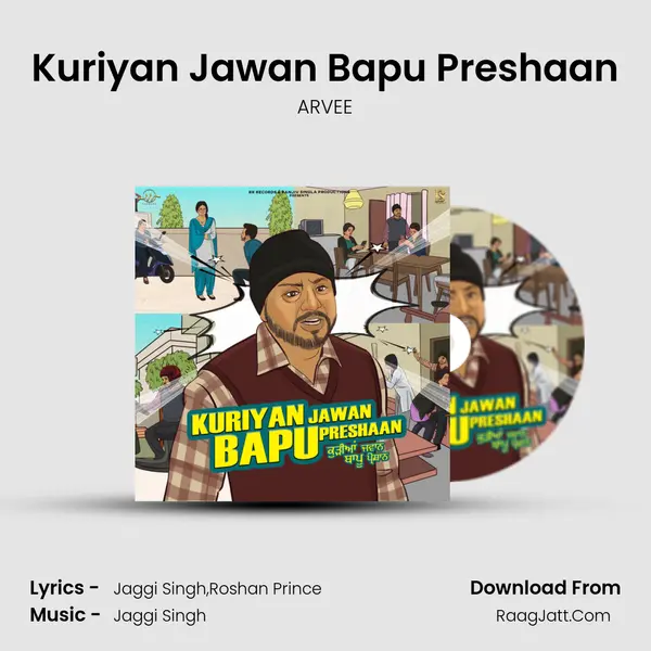 Kuriyan Jawan Bapu Preshaan MP3 Song by ARVEE Cover