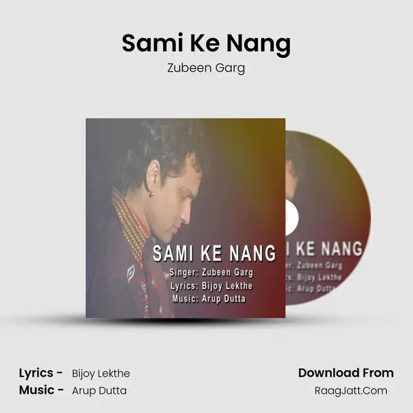 Sami Ke Nang - Zubeen Garg