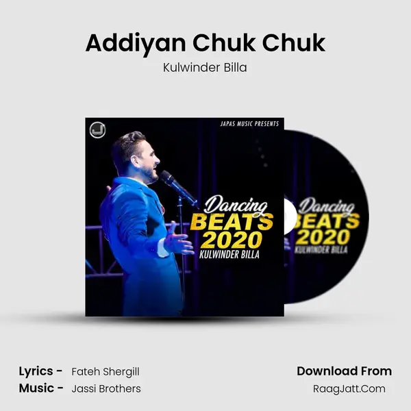 Addiyan Chuk Chuk MP3 Song by Kulwinder Billa Cover