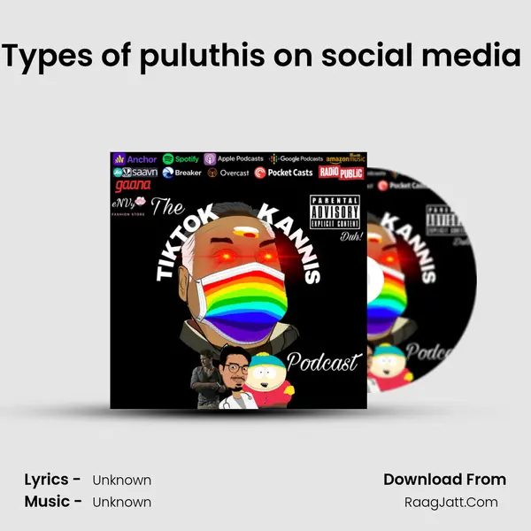 Types of puluthis on social media (part- 1) MP3 Song by  Cover