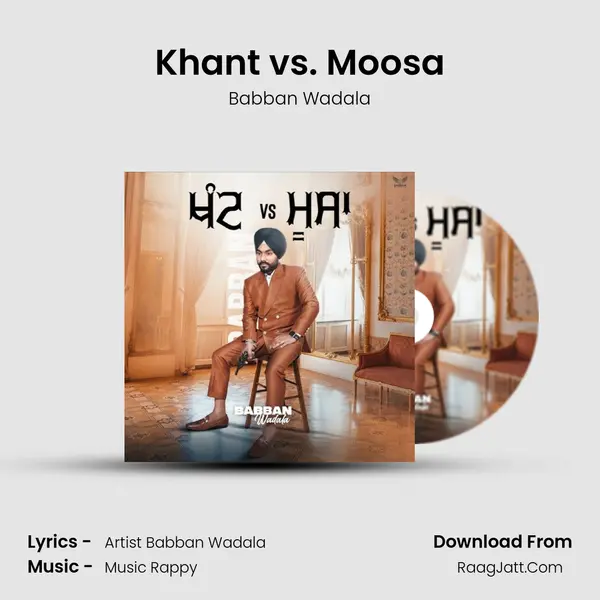 Khant vs. Moosa MP3 Song by Babban Wadala Cover