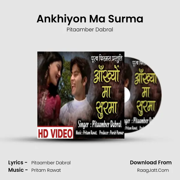 Ankhiyon Ma Surma MP3 Song by Pitaamber Dabral Cover