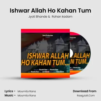 Ishwar Allah Ho Kahan Tum MP3 Song by Jyoti Bhande Cover
