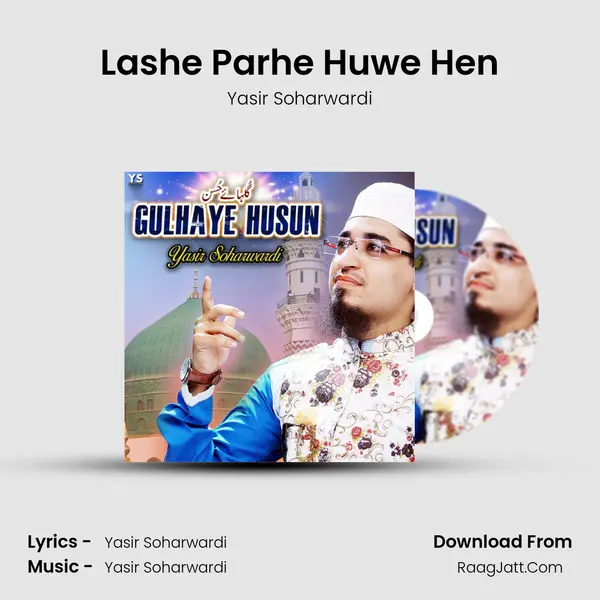 Lashe Parhe Huwe Hen MP3 Song by Yasir Soharwardi Cover