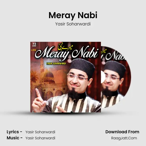 Meray Nabi MP3 Song by Yasir Soharwardi Cover