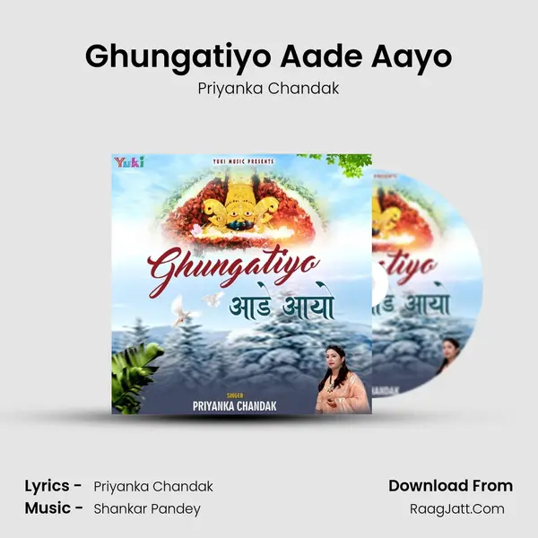 Ghungatiyo Aade Aayo - Priyanka Chandak
