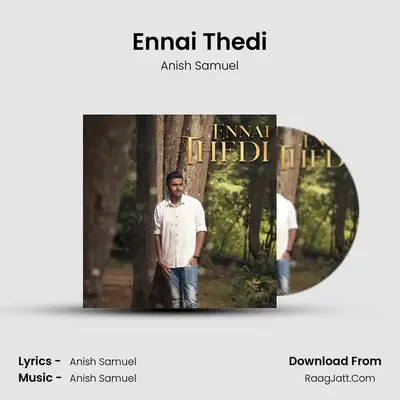 Ennai Thedi MP3 Song by Anish Samuel Cover