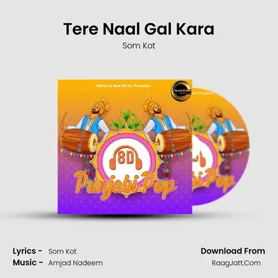 Tere Naal Gal Kara MP3 Song by Som Kot Cover