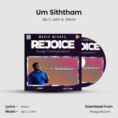 Um Siththam - Jijo C John