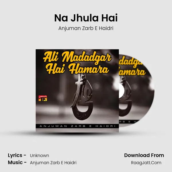 Na Jhula Hai MP3 Song by Anjuman Zarb E Haidri Cover