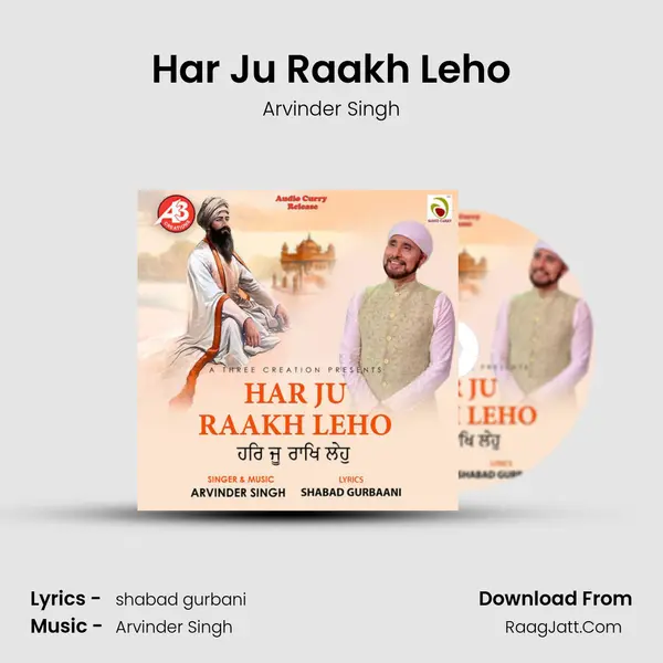 Har Ju Raakh Leho - Arvinder Singh