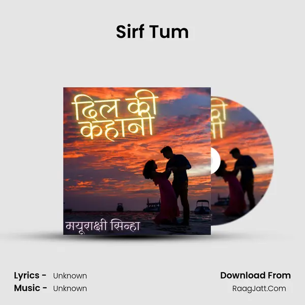 Sirf Tum MP3 Song by  Cover