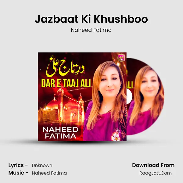 Jazbaat Ki Khushboo MP3 Song by Naheed Fatima Cover