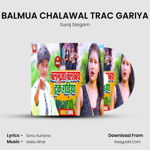 BALMUA CHALAWAL TRAC GARIYA mp3 song