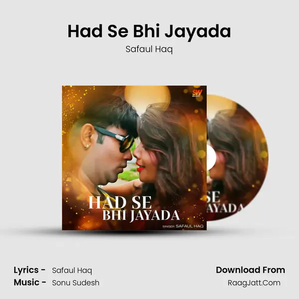 Had Se Bhi Jayada - Safaul Haq