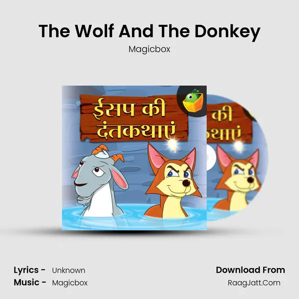 The Wolf And The Donkey MP3 Song by Magicbox Cover