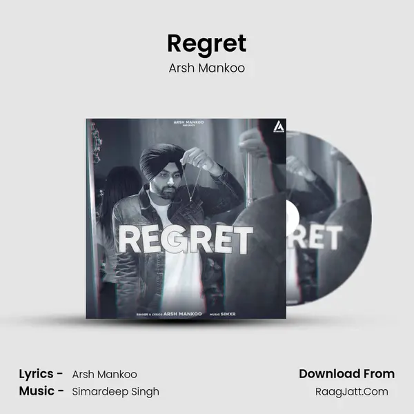 Regret MP3 Song by Arsh Mankoo Cover