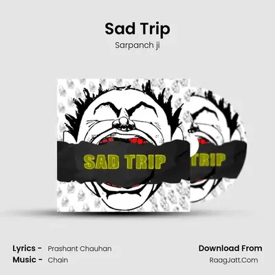 Sad Trip mp3 song